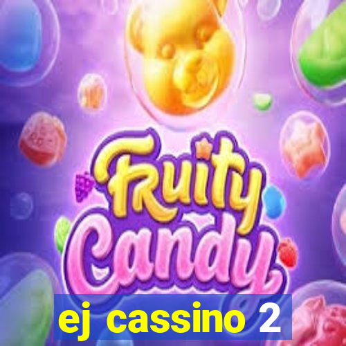 ej cassino 2